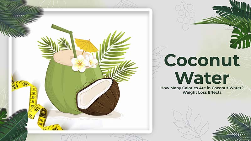 How Many Calories Are in Coconut Water